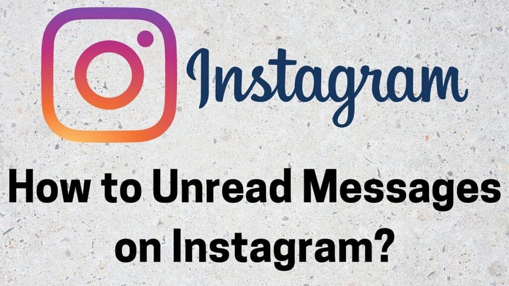 How to Unread Messages on Instagram