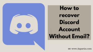 Recover Discord Account Without Email