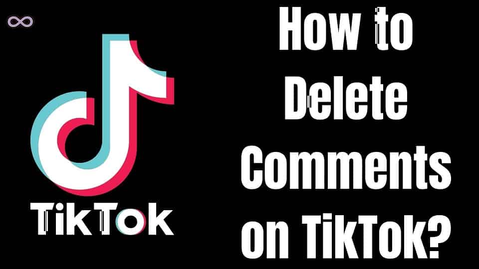 How to Delete Comments on TikTok