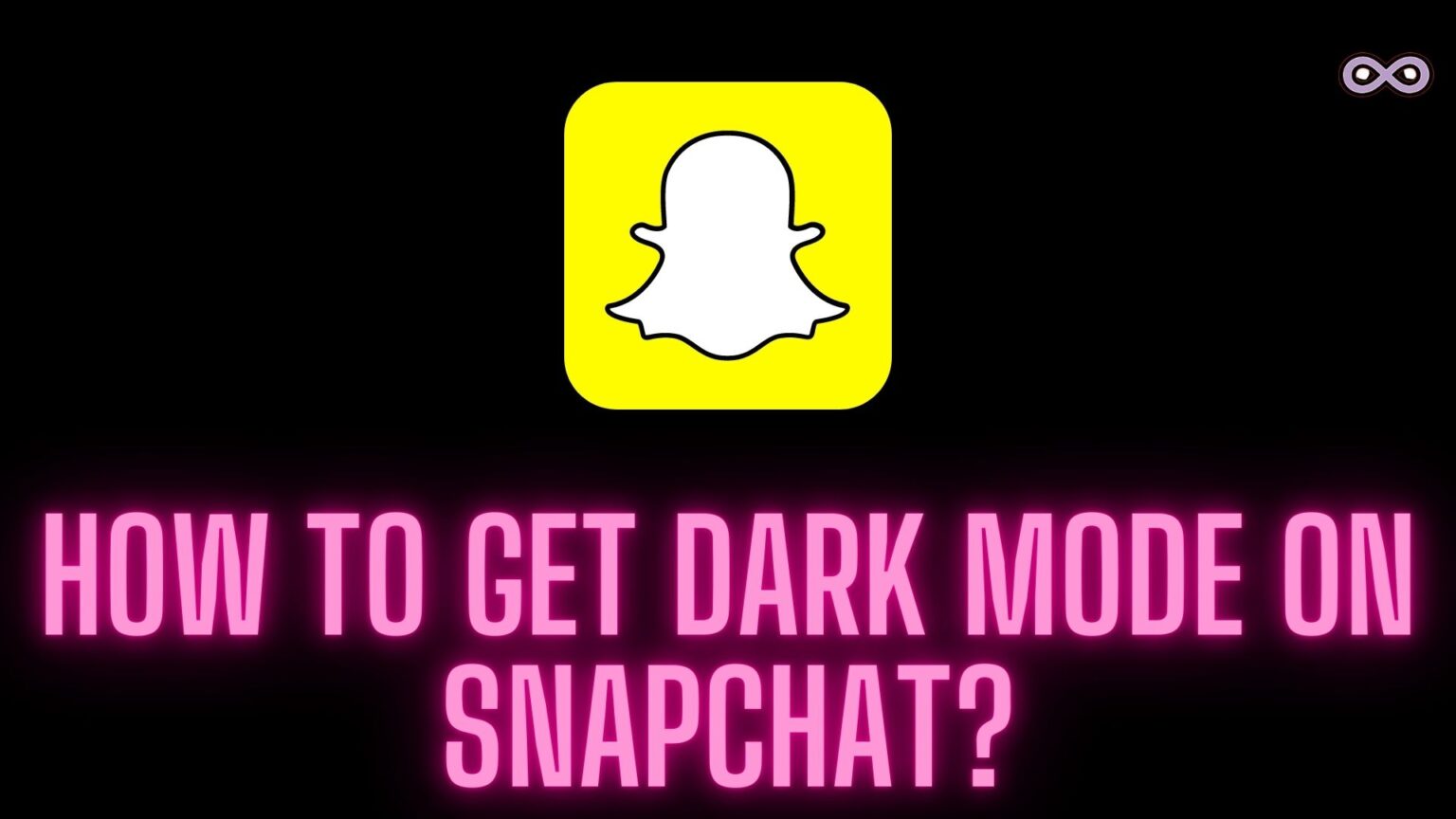 How to get Dark Mode on Snapchat