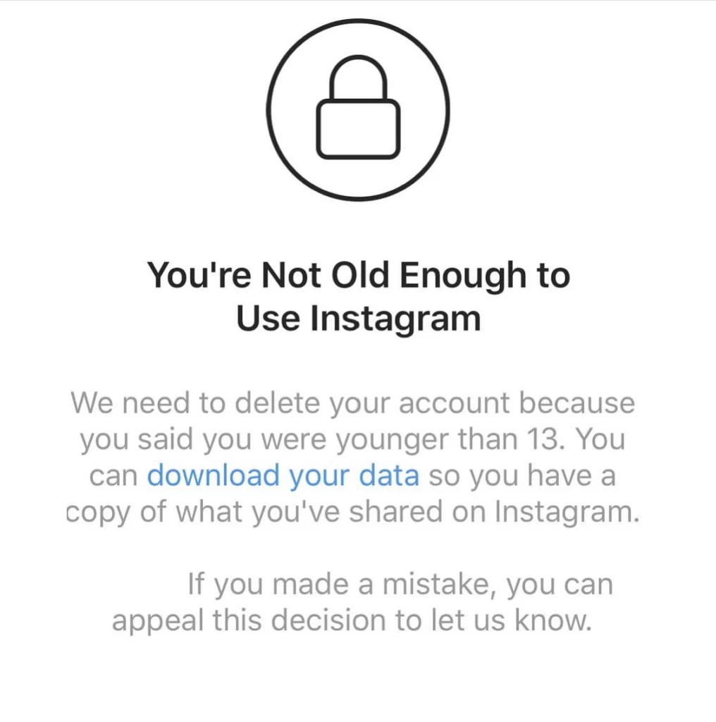 You may not be old enough to use Instagram