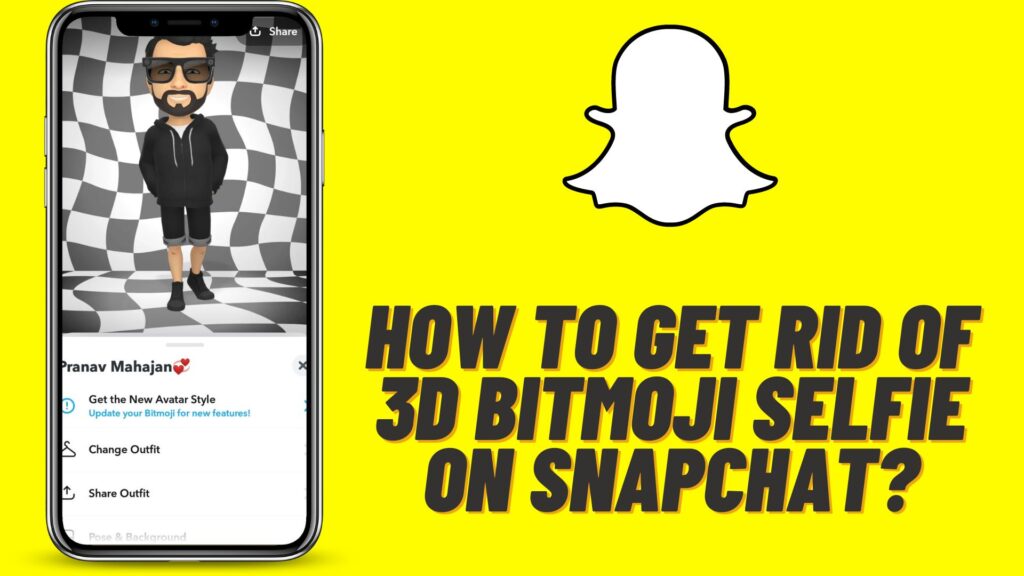 How to Get Rid of 3D Bitmoji Selfie