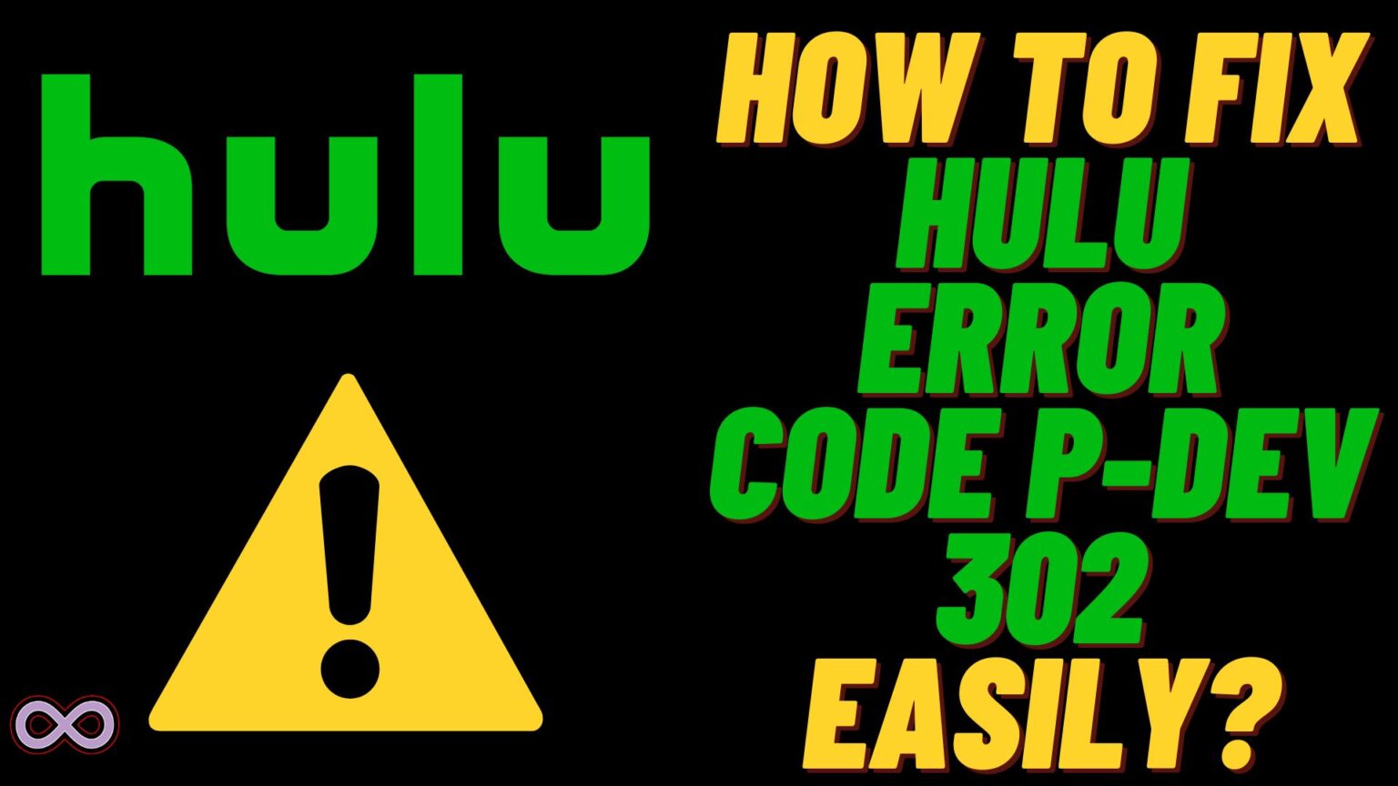 Hulu Error Code P-dev 302