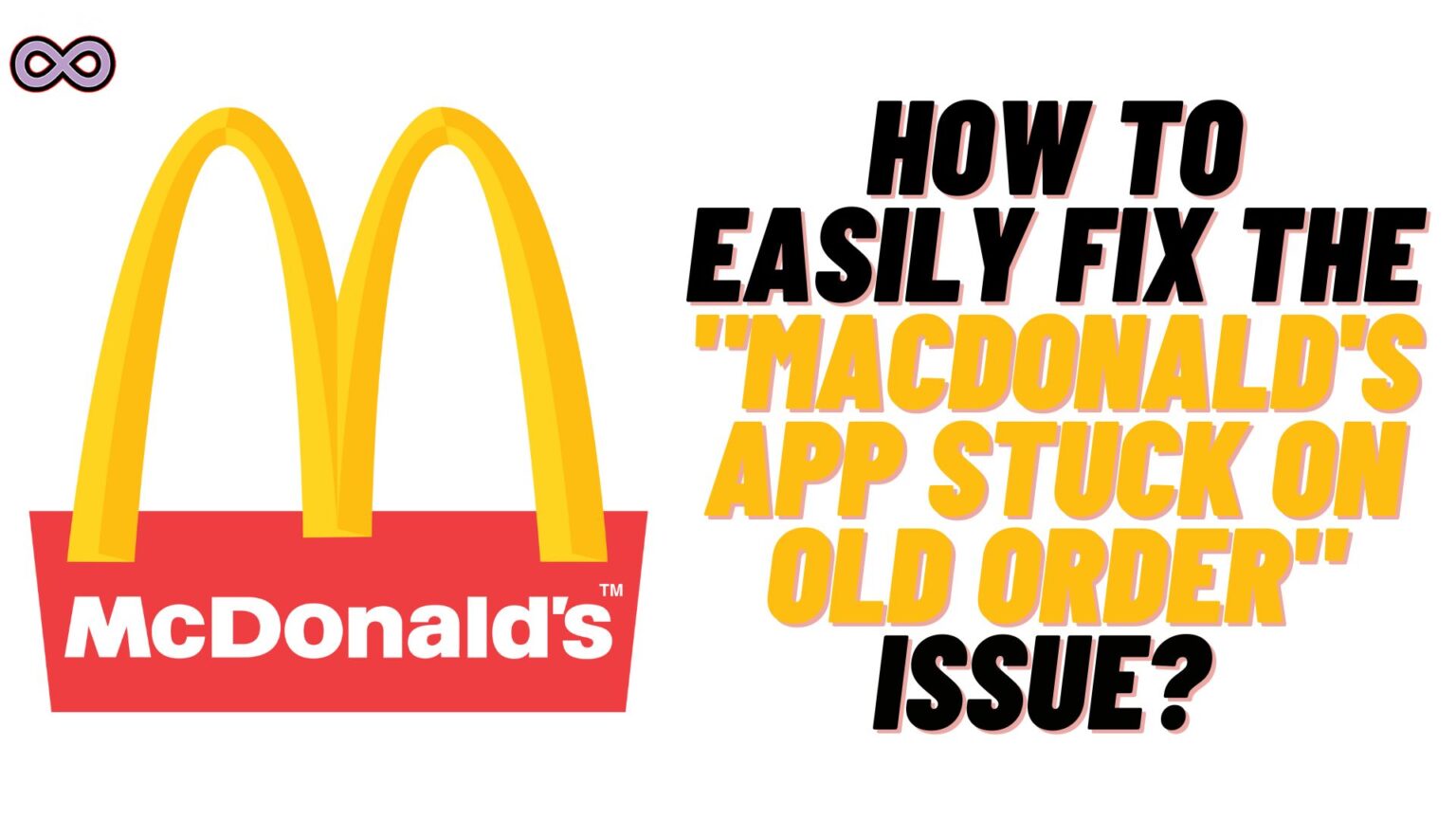 Macdonald's App Stuck on Old Order