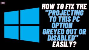 Projecting to this PC Option Disabled