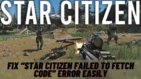 Star Citizen Failed to Fetch Code
