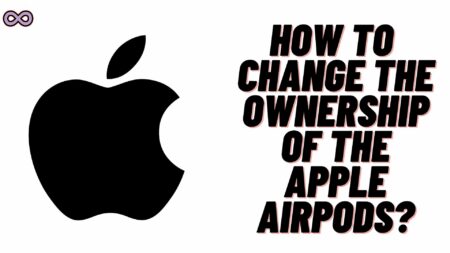 Change the Owner of AirPods