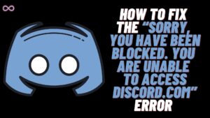 Sorry You Have Been Blocked discord