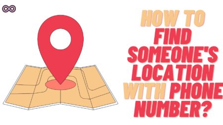 How to Find Someone Location with Phone Number