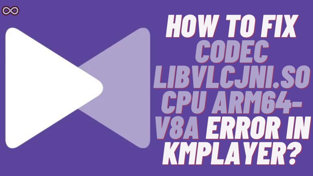 Codec Libvlcjni.so CPU Arm64-v8a