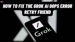 Grok AI Oops Error Retry Friend