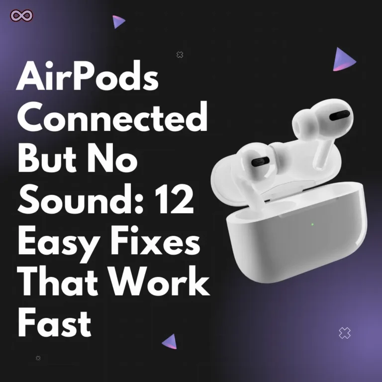 AirPods Connected But No Sound