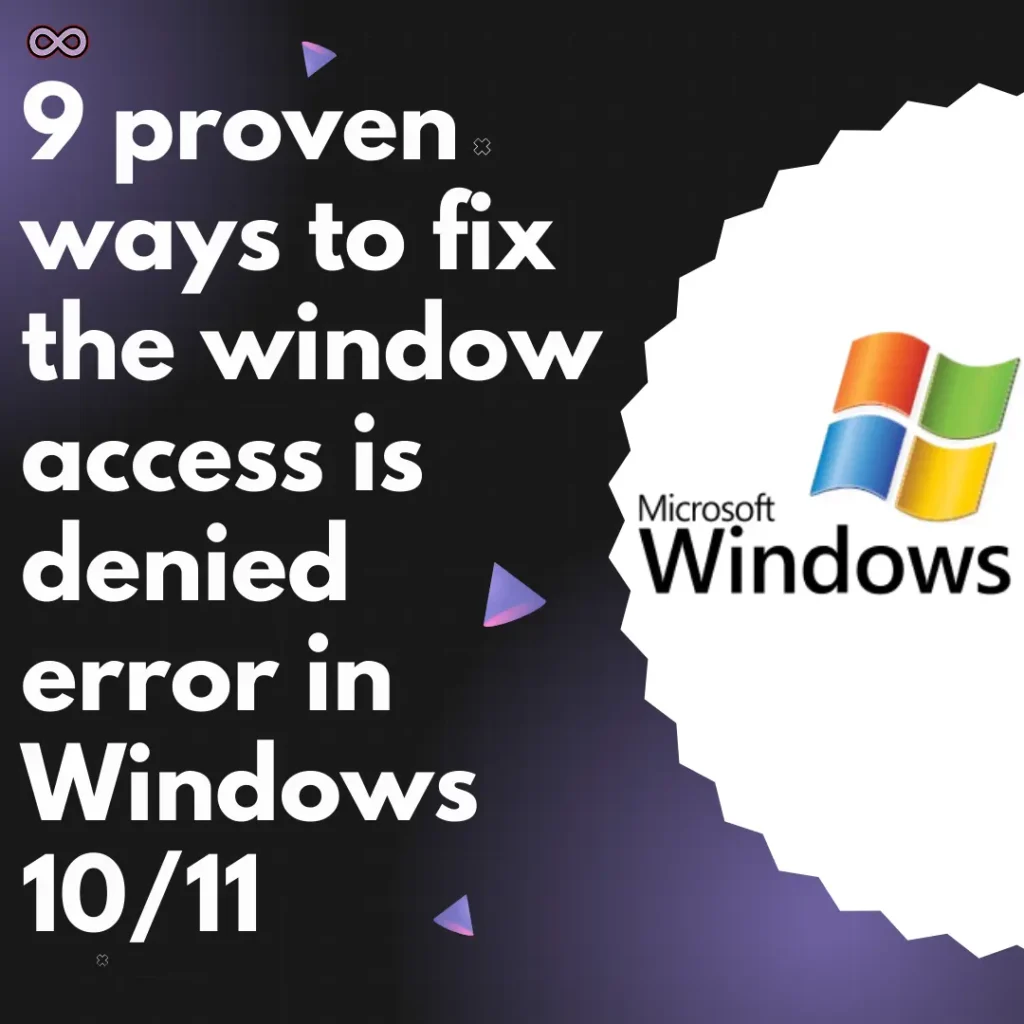 9 proven ways to fix the window access is denied error in Windows 10/11 window access is denied