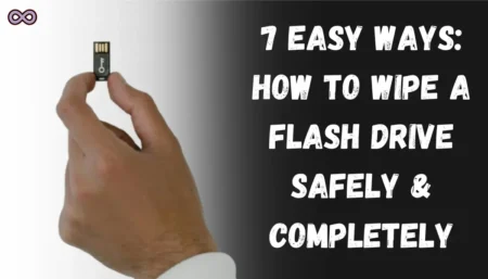 How to Wipe a Flash Drive